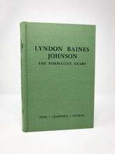 Load image into Gallery viewer, Lyndon Baines Johnson: The Formative Years